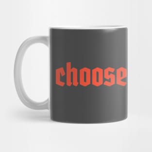 Choose Your Hill Mug